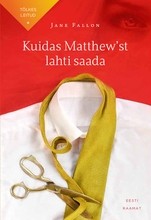 Kuidas Matthew'st lahti saada