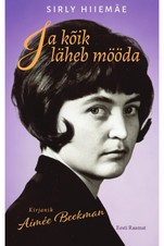 Ja kõik läheb mööda. Kirjanik Aimée Beekman