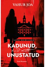 Kadunud, kuid mitte unustatud